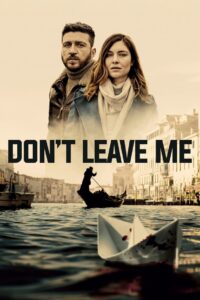 Don’t Leave Me