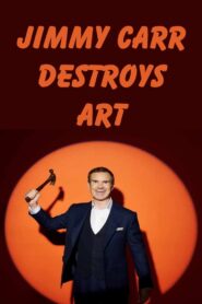 Jimmy Carr Destroys Art