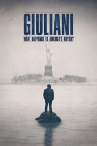 Giuliani: What Happened to America’s Mayor?
