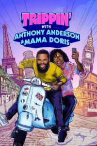 Trippin’ with Anthony Anderson and Mama Doris