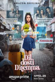 Dil Dosti Dilemma