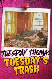 Tuesday’s Trash