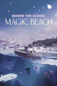 Behind The Scenes – Magic Beach