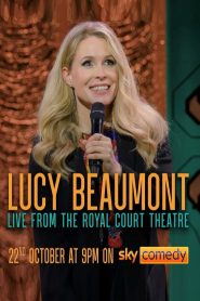 Lucy Beaumont: Live From The Royal Court Theatre