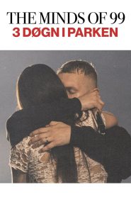 The Minds Of 99 – Tre Døgn i Parken